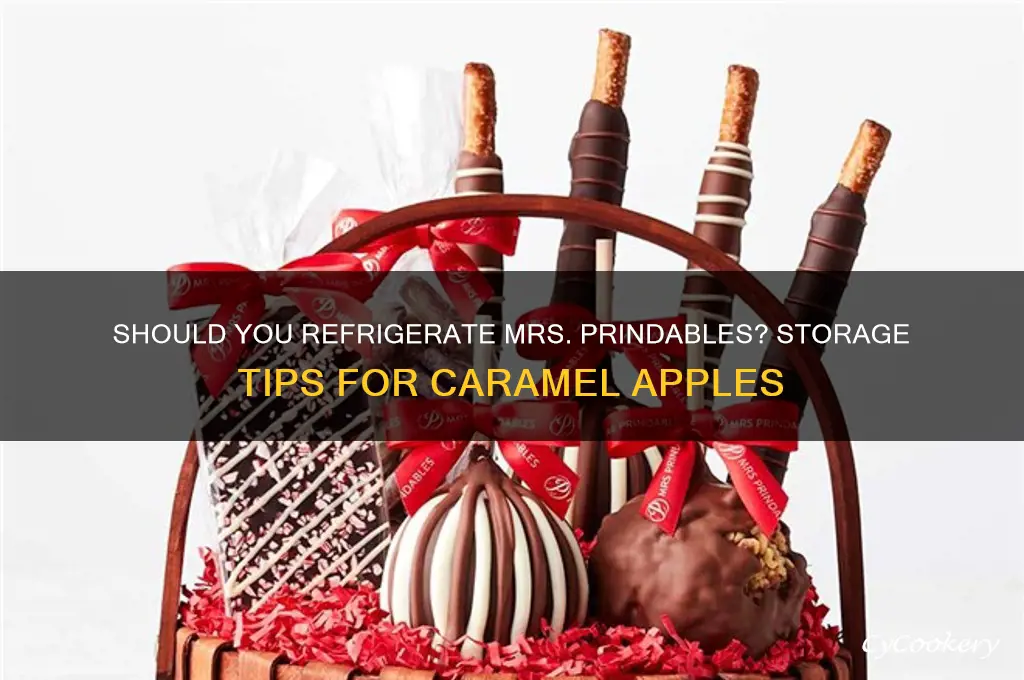do you have to refrigerate mrs prindables