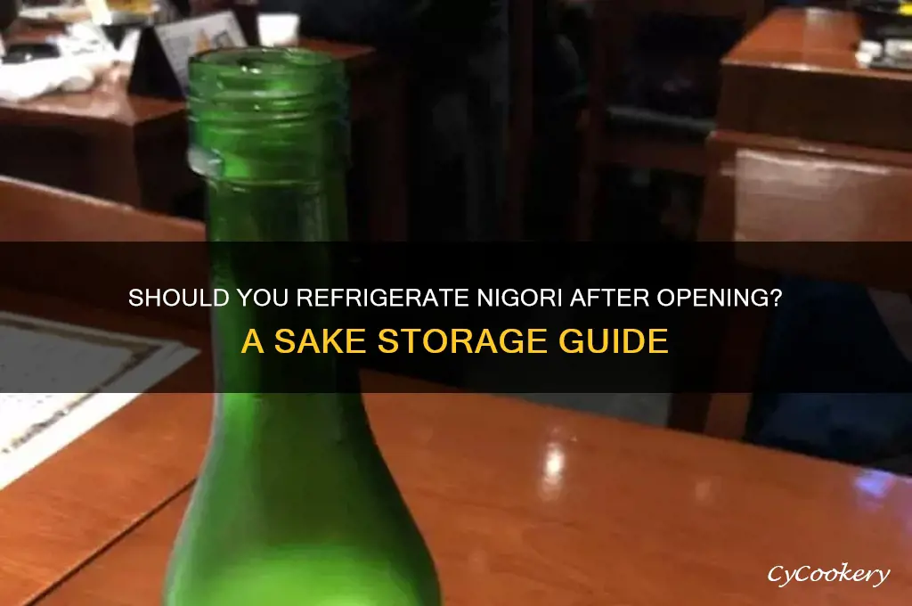 do you have to refrigerate nigori after opening