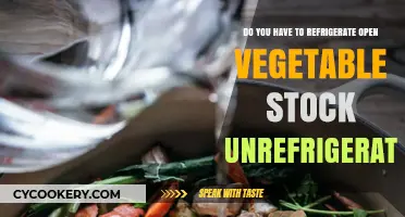 Open Vegetable Stock: Refrigerate or Not? A Storage Guide