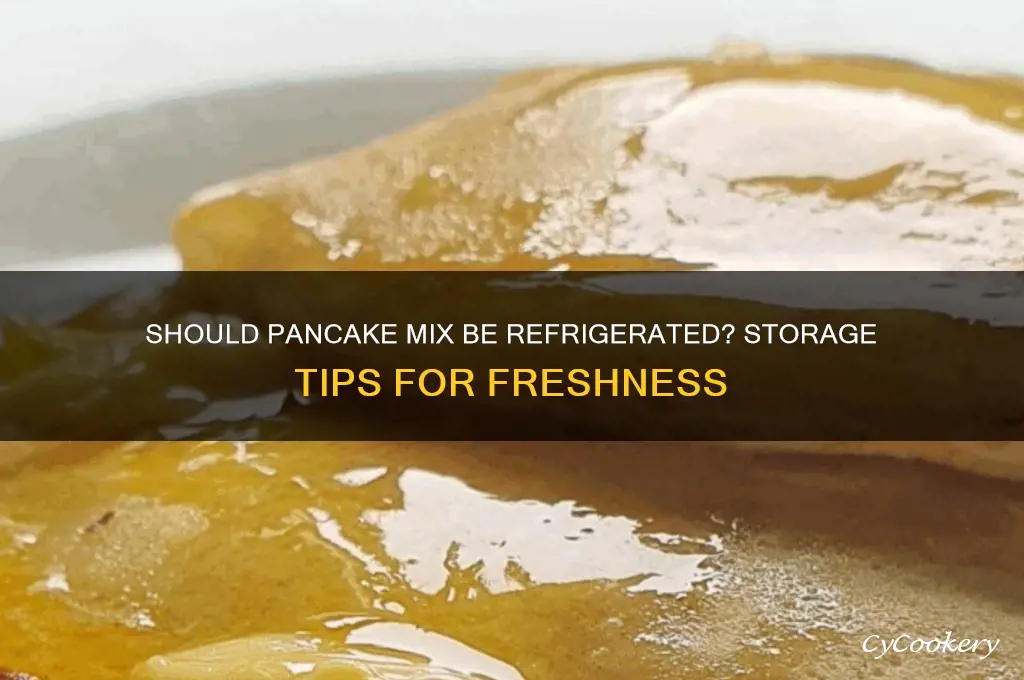 do you have to refrigerate pancake mix