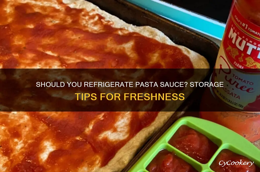 do you have to refrigerate pasta sauce