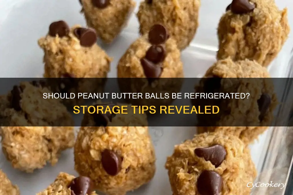 do you have to refrigerate peanut butter balls
