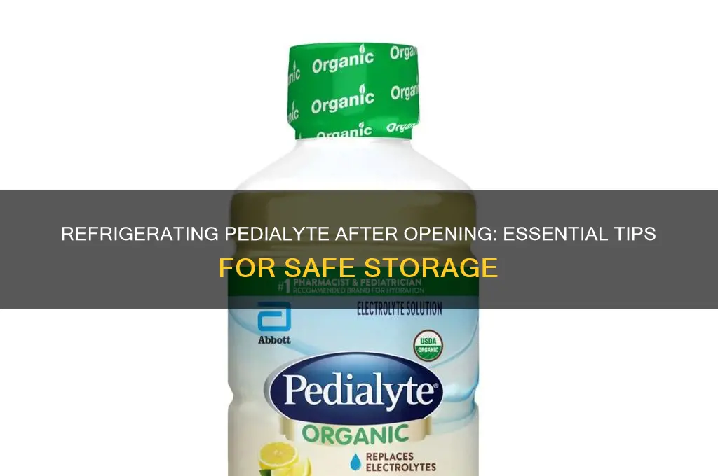 do you have to refrigerate pedialyte after opening it