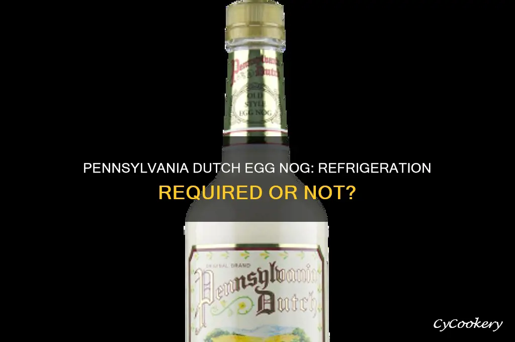 do you have to refrigerate pennsylvania dutch egg nog