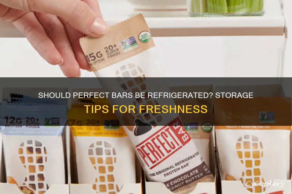 do you have to refrigerate perfect bars
