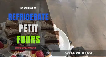 Should Petit Fours Be Refrigerated? Storage Tips for Freshness