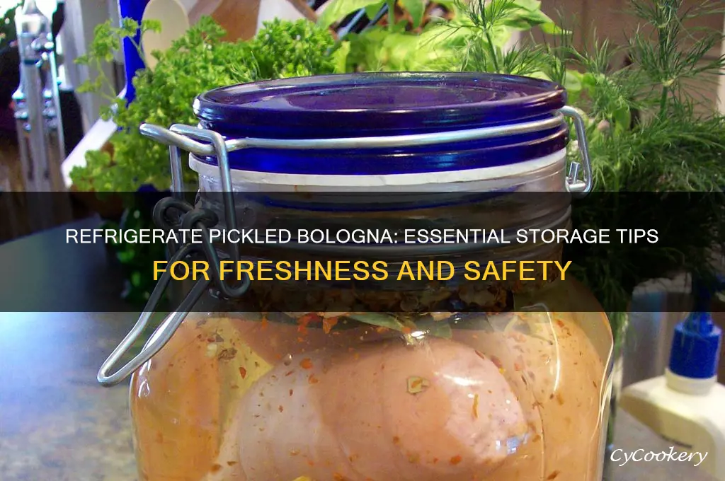 do you have to refrigerate pickled bologna