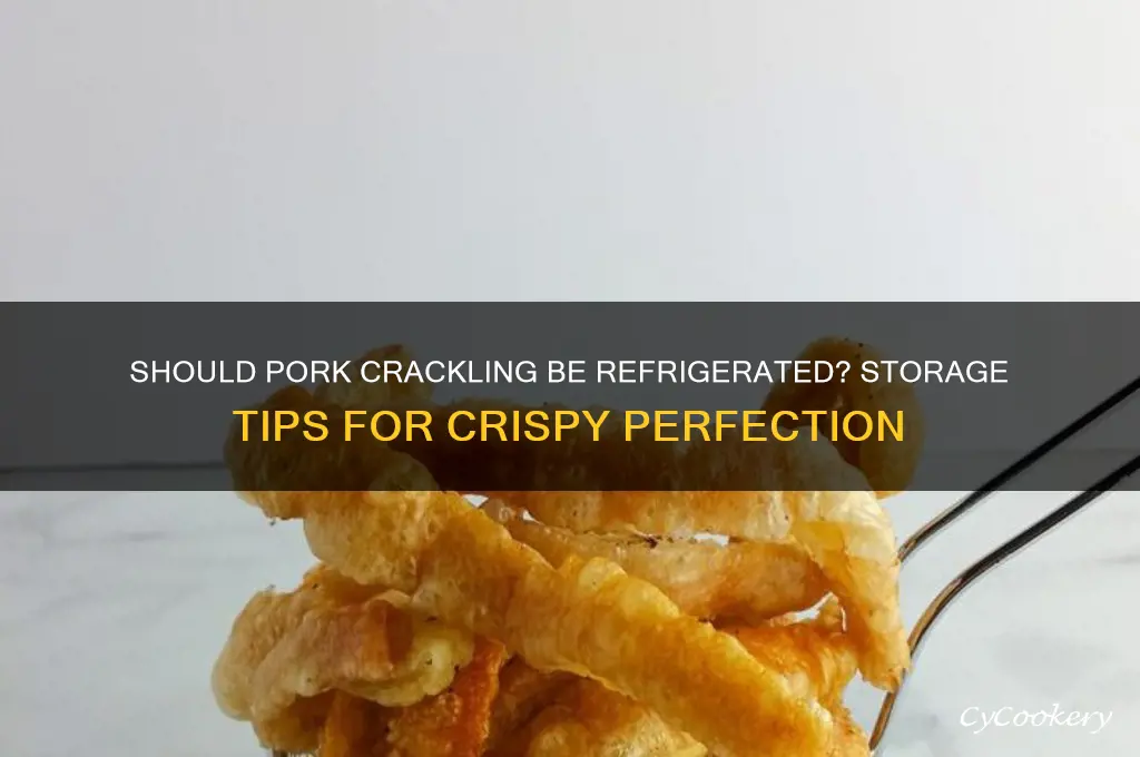 do you have to refrigerate pork crackling