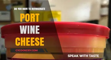 Should Port Wine Cheese Be Refrigerated? Storage Tips Revealed