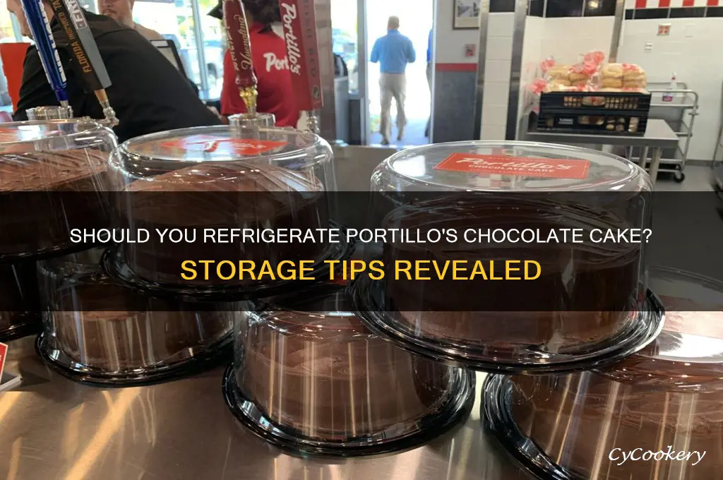 do you have to refrigerate portillos chocolate cake