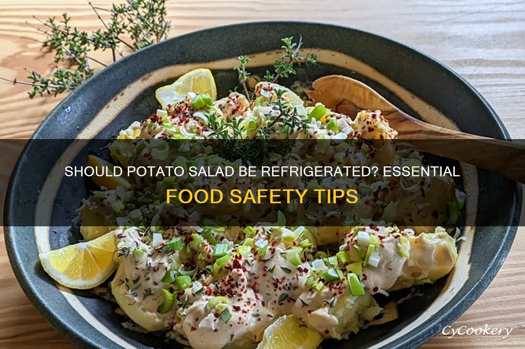 do you have to refrigerate potato salad