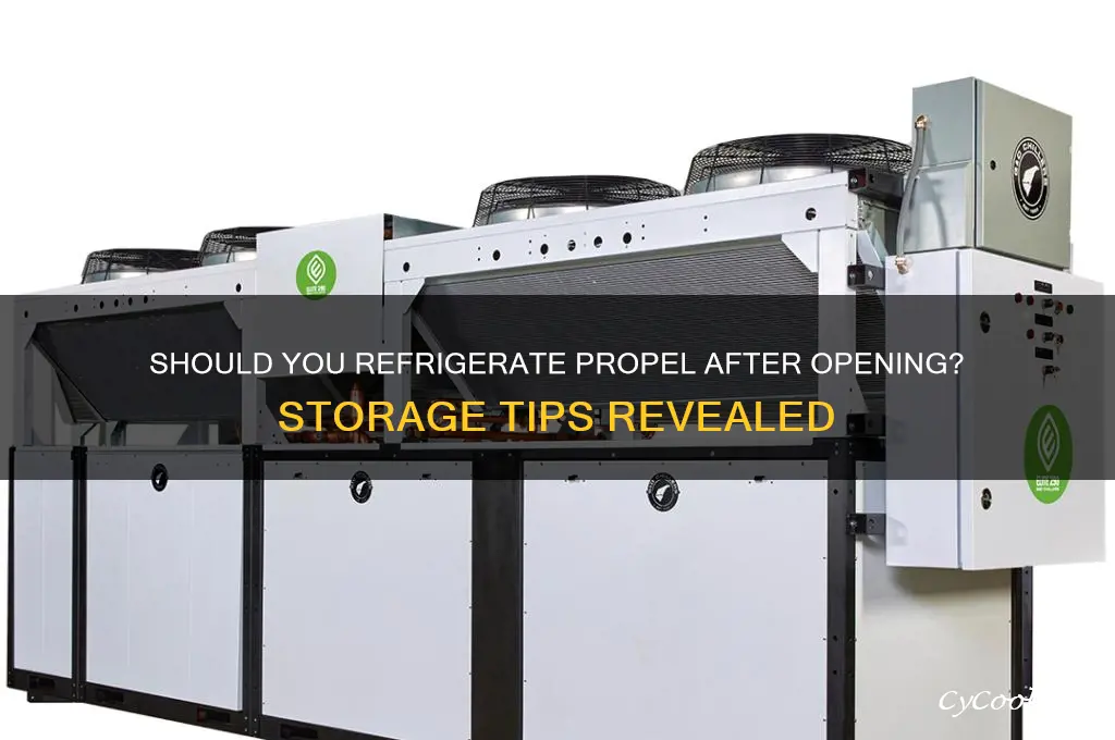 do you have to refrigerate propel after opening