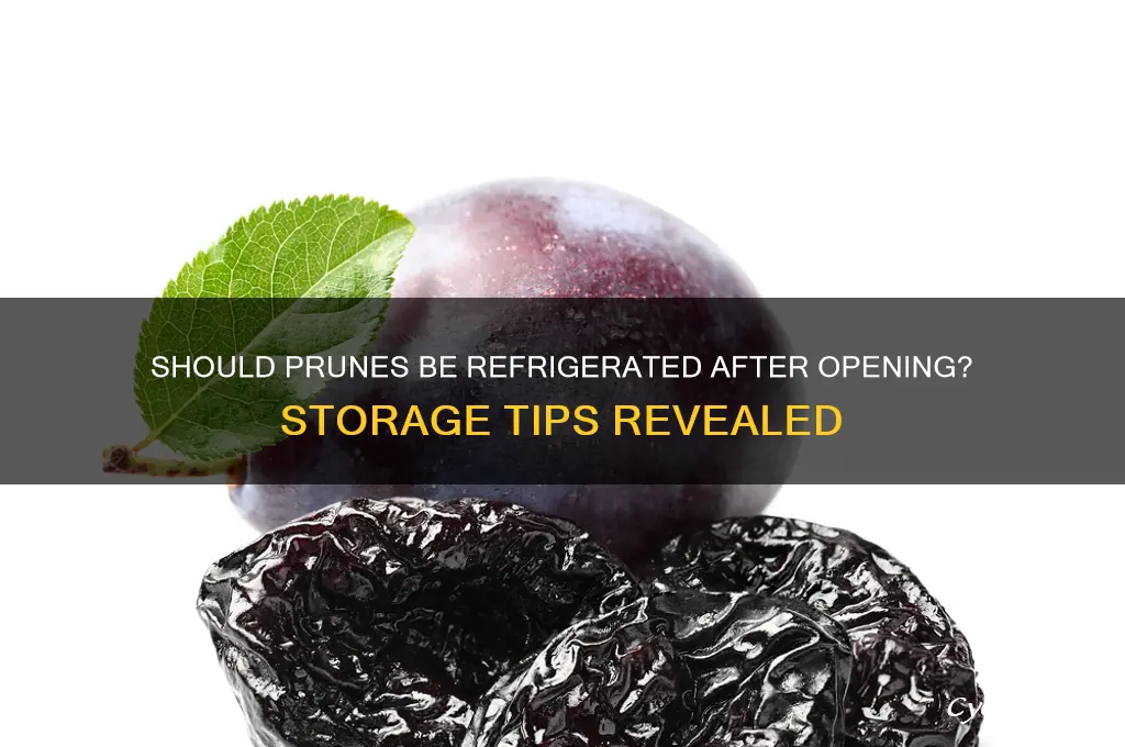 do you have to refrigerate prunes after opening