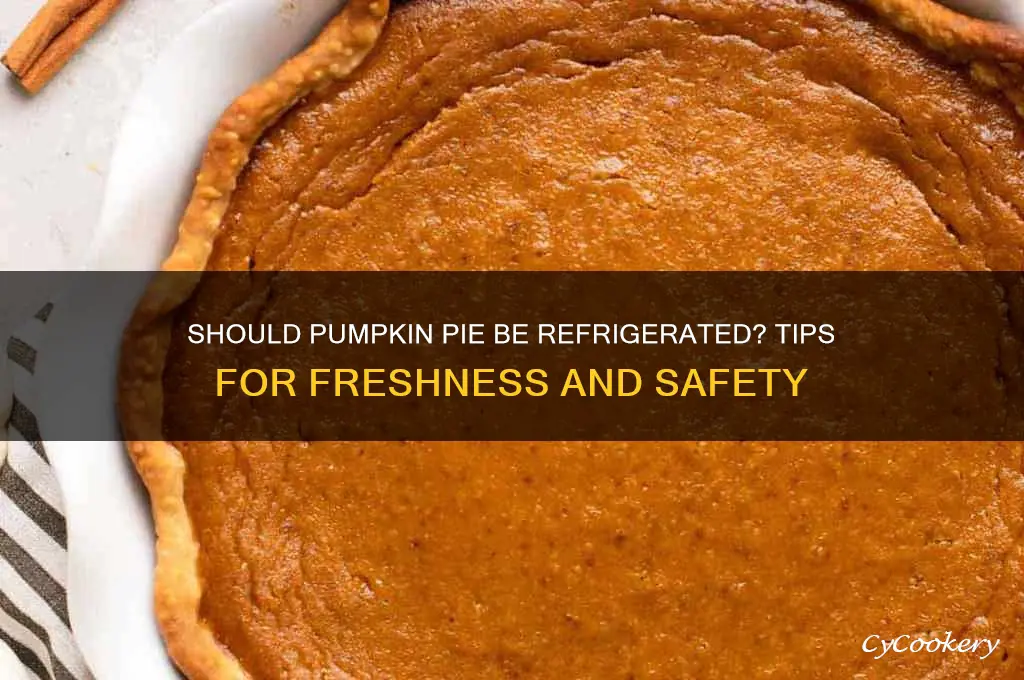 do you have to refrigerate pumkin pie