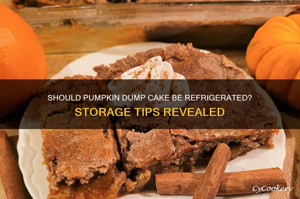 do you have to refrigerate pumpkin dump cake
