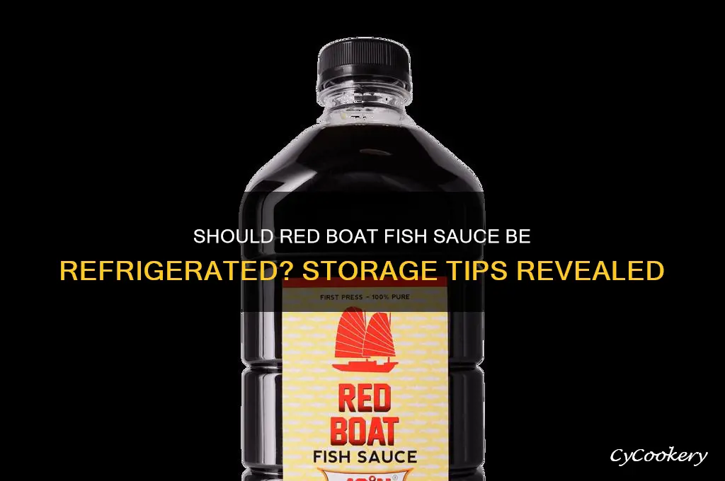 do you have to refrigerate red boat fish sauce