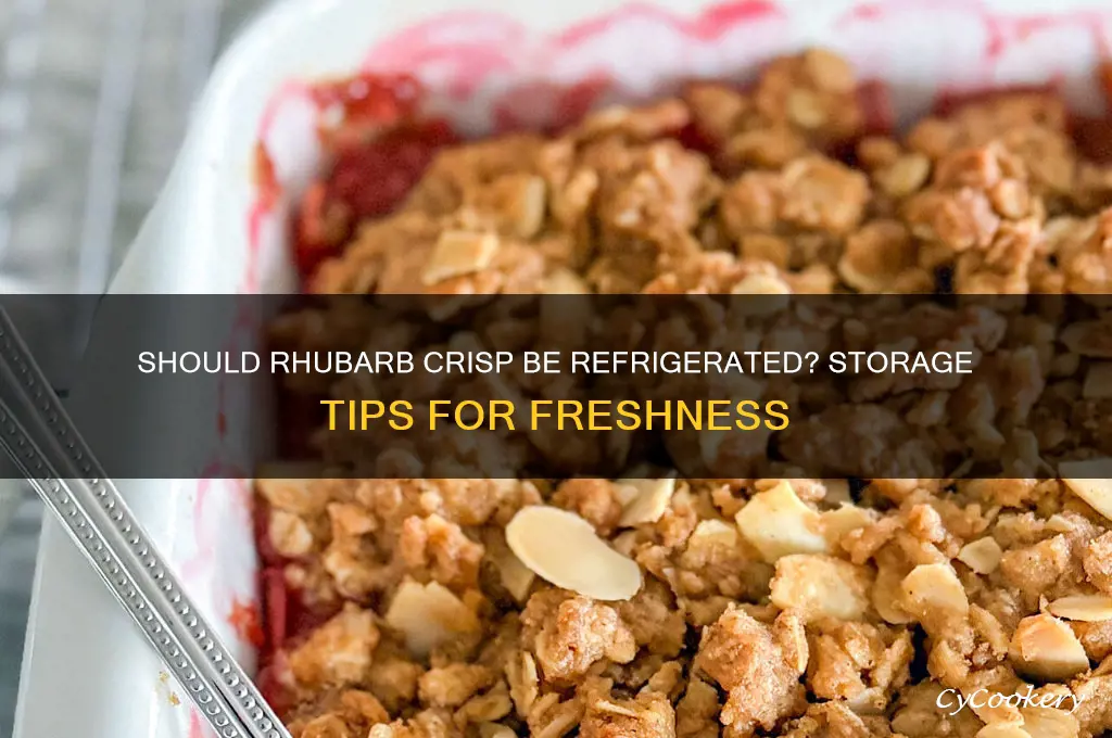 do you have to refrigerate rhubarb crisp