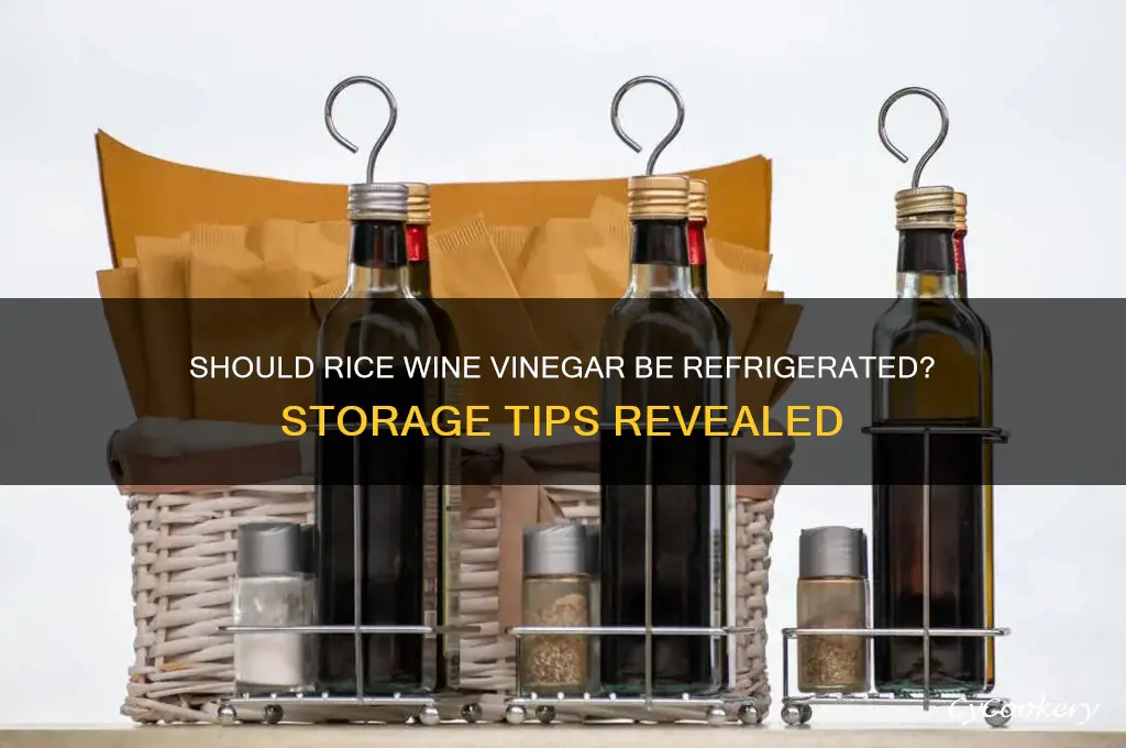 do you have to refrigerate rice wine vinegar