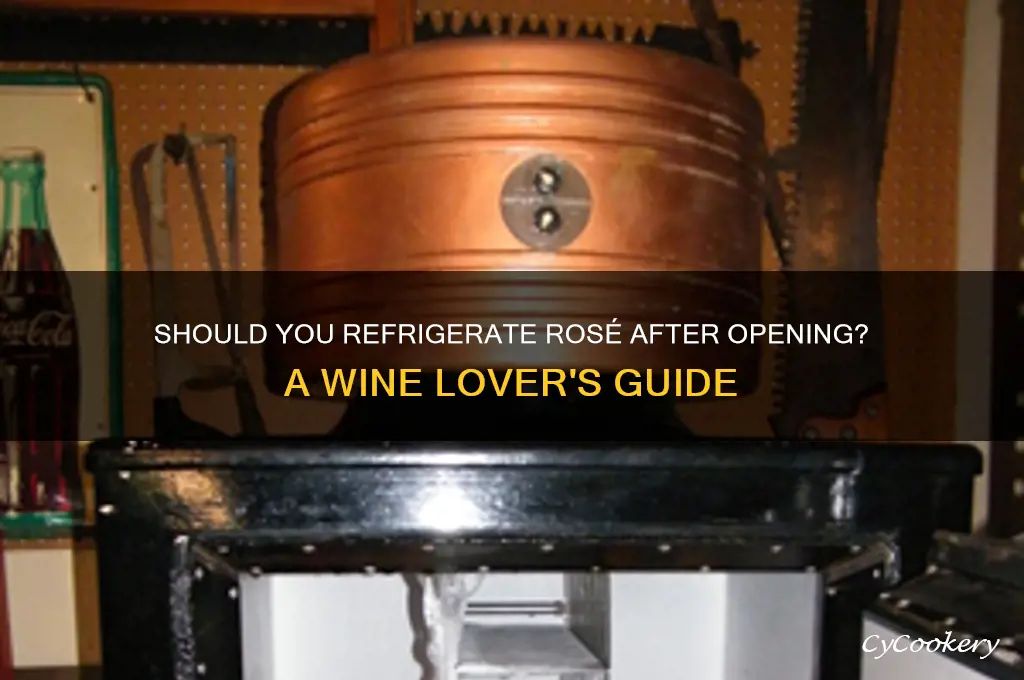 do you have to refrigerate rose after opening