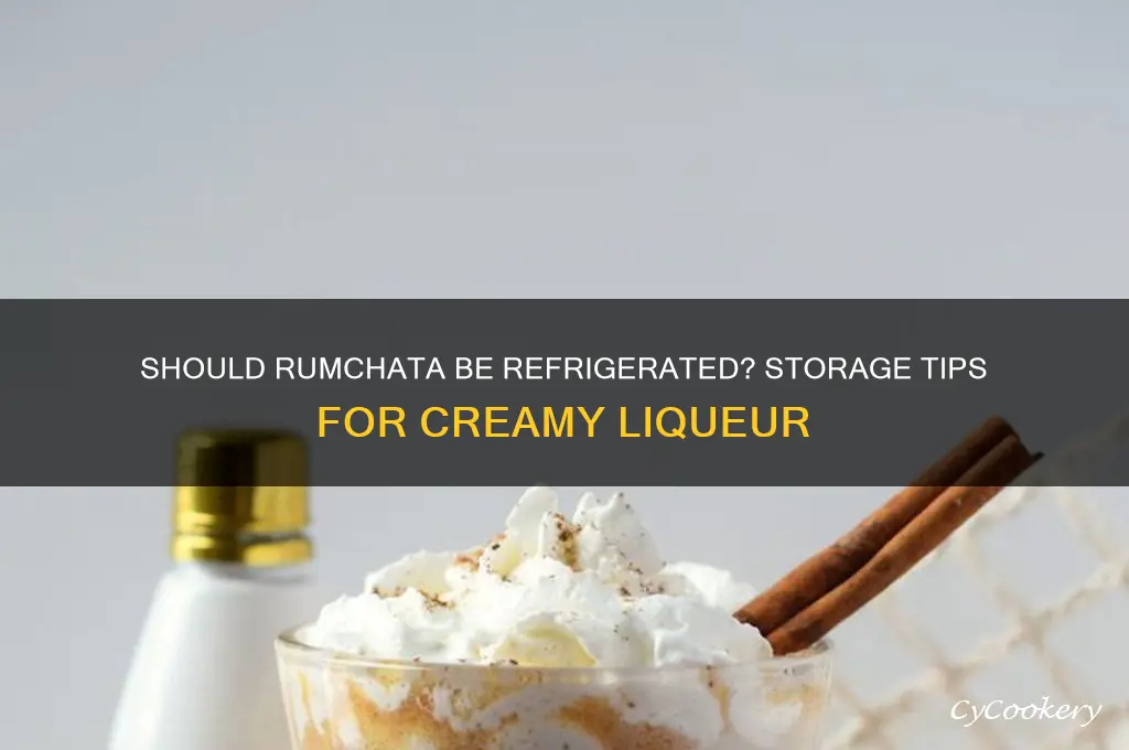 do you have to refrigerate rum chata