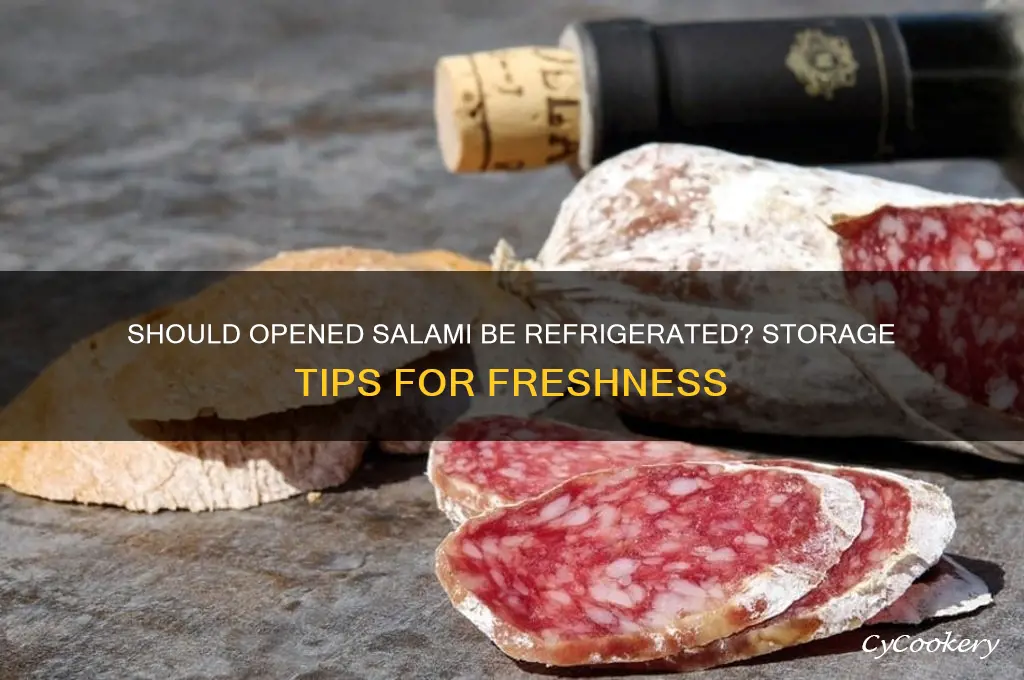do you have to refrigerate salami after opening