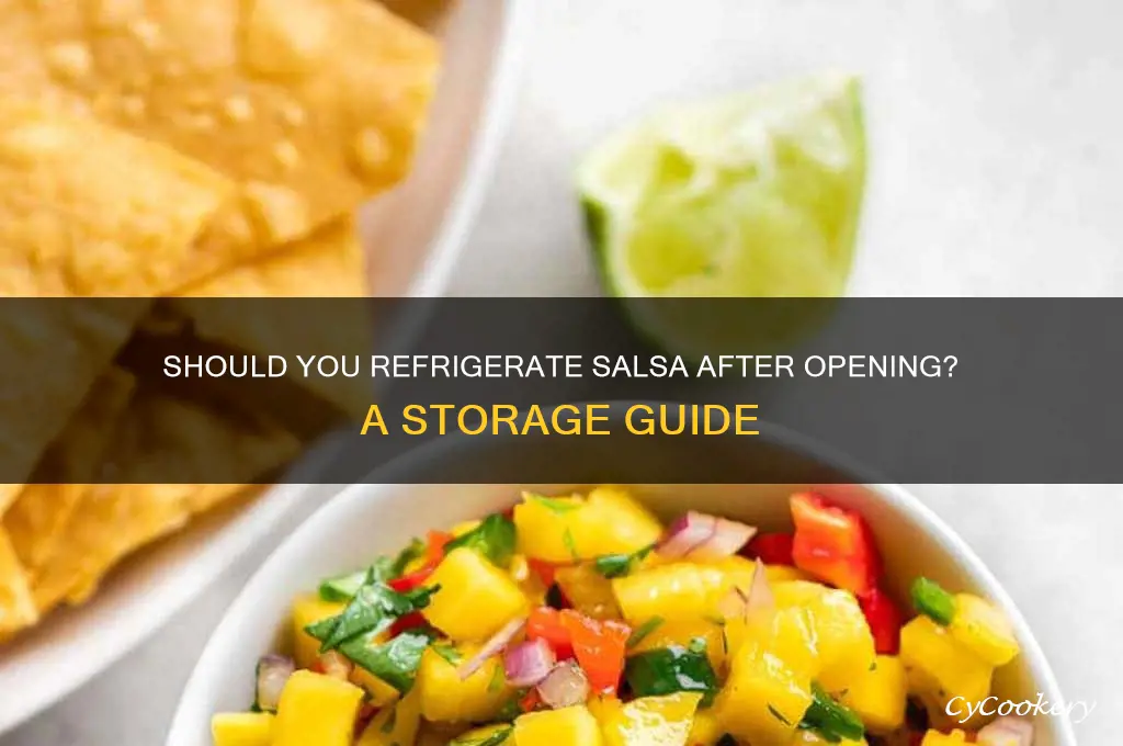 do you have to refrigerate salsa after opening