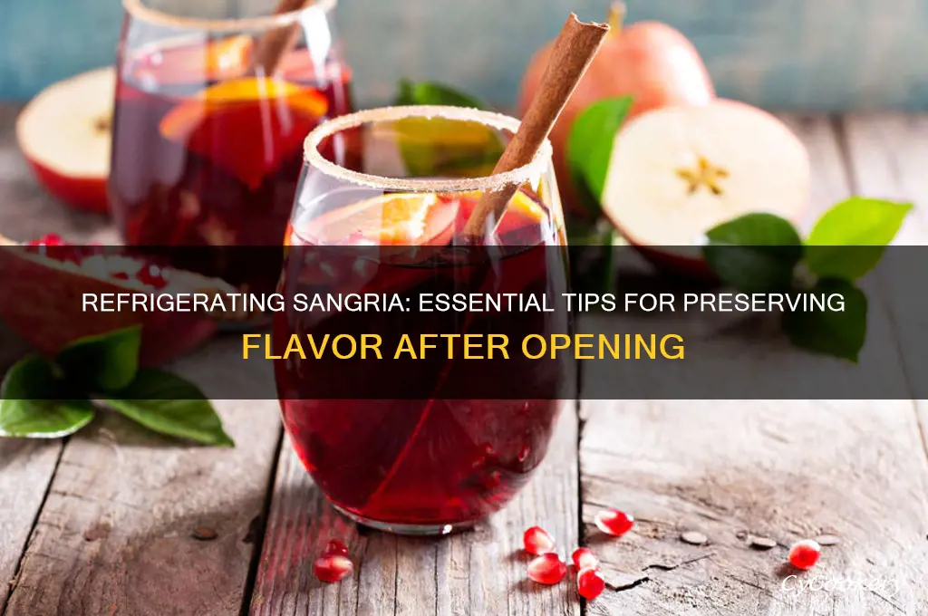 do you have to refrigerate sangria after opening