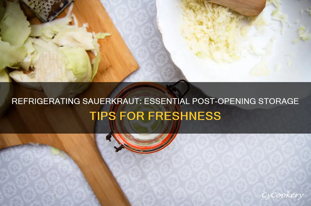 do you have to refrigerate sauerkraut after opening