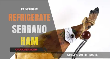 Should Serrano Ham Be Refrigerated? Storage Tips for Perfect Preservation