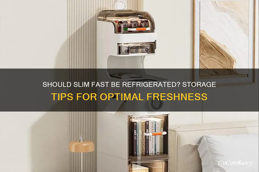 do you have to refrigerate slim fast