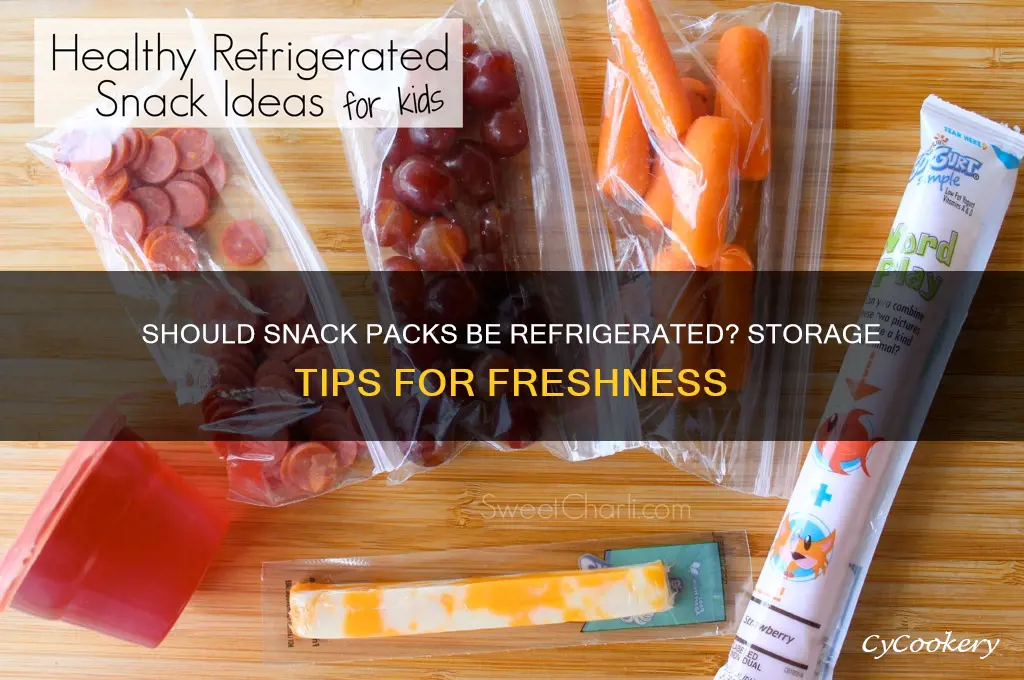 do you have to refrigerate snack pack