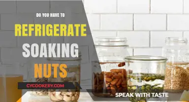 Should You Refrigerate Soaking Nuts? A Guide to Proper Storage