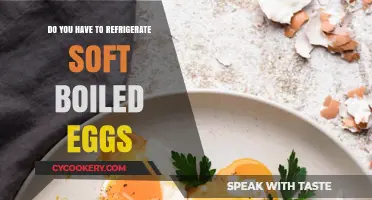 Soft Boiled Eggs: To Refrigerate or Not? Expert Tips