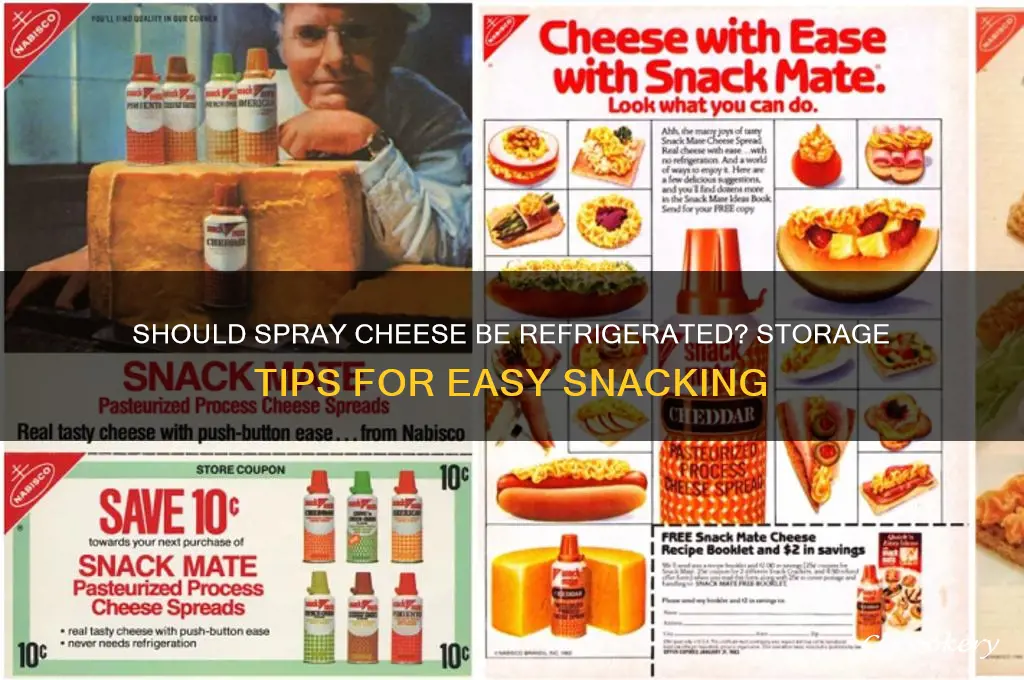 do you have to refrigerate spray cheese