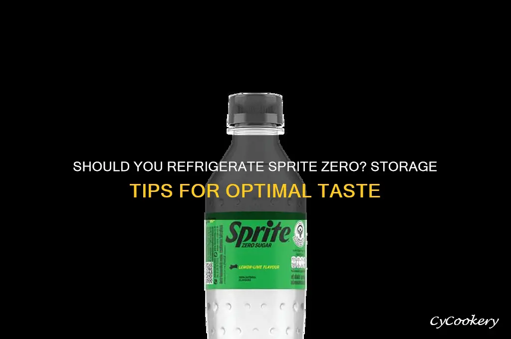 do you have to refrigerate sprite zero