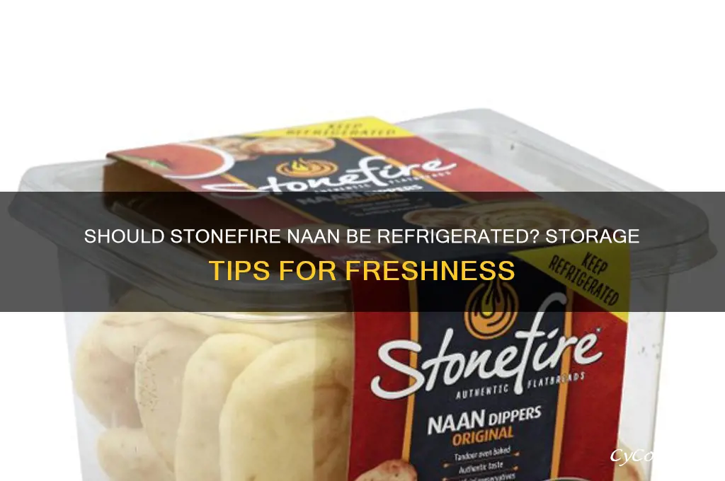do you have to refrigerate stonefire naan