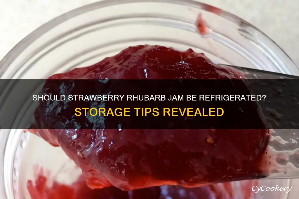 do you have to refrigerate strawberry rhubarb jam