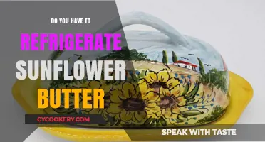 Should Sunflower Butter Be Refrigerated? Storage Tips for Freshness
