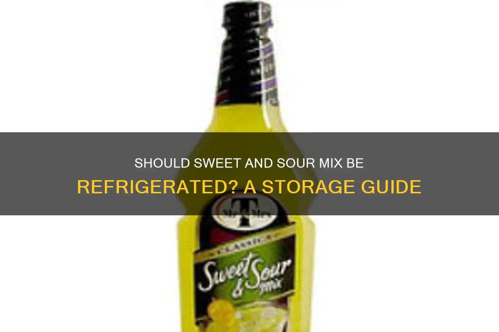 do you have to refrigerate sweet and sour mix