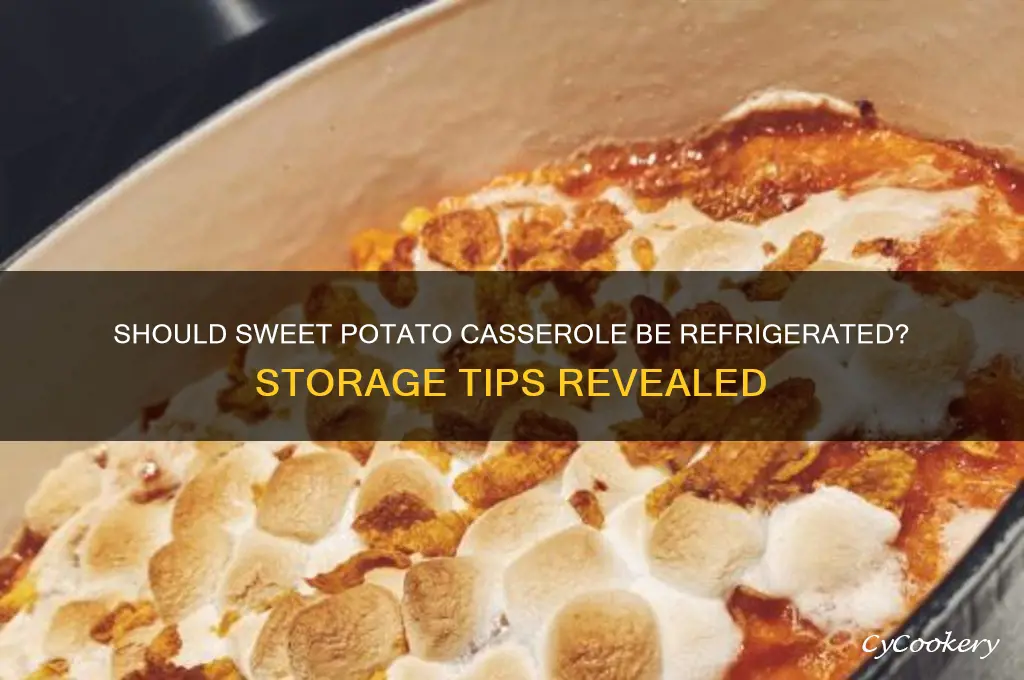 do you have to refrigerate sweet potato casserole