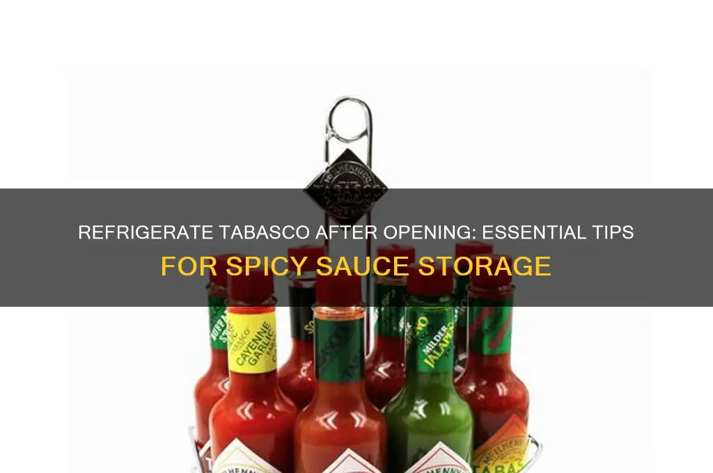 do you have to refrigerate tabasco after opening