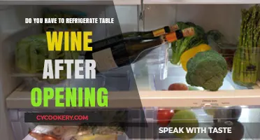 Should You Refrigerate Table Wine After Opening? Expert Tips