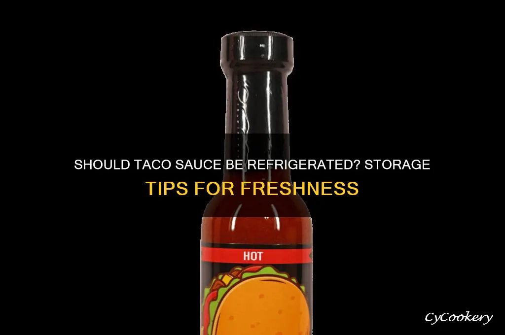 do you have to refrigerate taco sauce