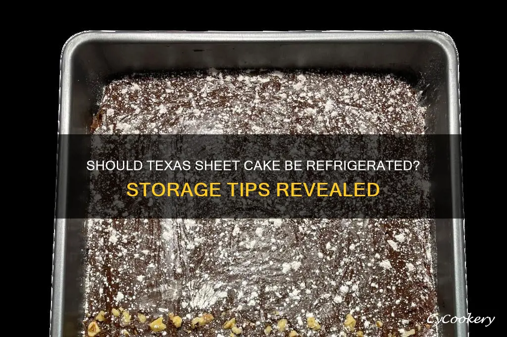 do you have to refrigerate texas sheet cake