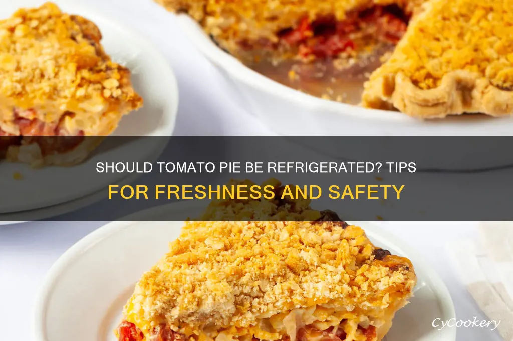 do you have to refrigerate tomato pie