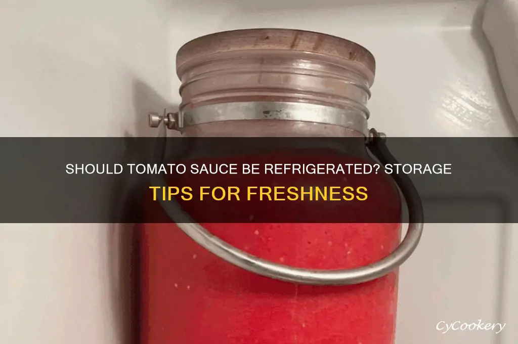 do you have to refrigerate tomato sauce