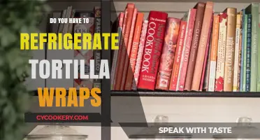 Should You Refrigerate Tortilla Wraps? Storage Tips for Freshness
