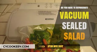 Vacuum Sealed Salad: To Refrigerate or Not? Expert Tips