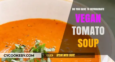 Should Vegan Tomato Soup Be Refrigerated? Storage Tips Revealed