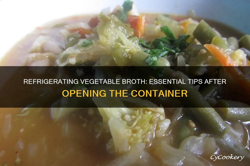 do you have to refrigerate vegetable broth after opening
